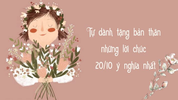 Lời chúc ngày 20/10 cho bản thân sâu sắc