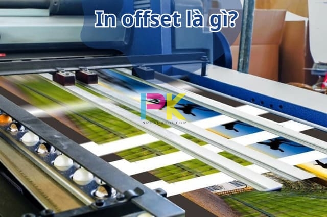 Tổng quan về phương thức in offset